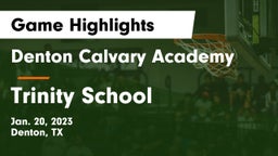 Denton Calvary Academy vs Trinity School  Game Highlights - Jan. 20, 2023