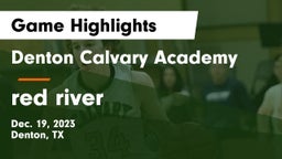 Denton Calvary Academy vs red river Game Highlights - Dec. 19, 2023