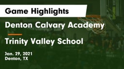 Denton Calvary Academy vs Trinity Valley School Game Highlights - Jan. 29, 2021