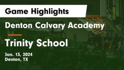 Denton Calvary Academy vs Trinity School  Game Highlights - Jan. 13, 2024