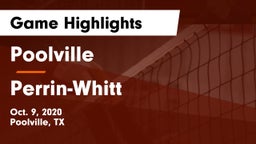 Poolville  vs Perrin-Whitt  Game Highlights - Oct. 9, 2020