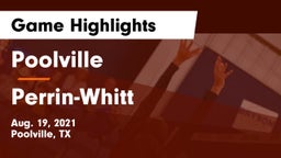 Poolville  vs Perrin-Whitt  Game Highlights - Aug. 19, 2021