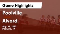 Poolville  vs Alvord  Game Highlights - Aug. 19, 2023