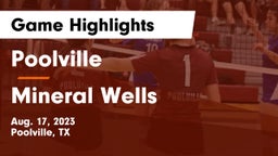 Poolville  vs Mineral Wells  Game Highlights - Aug. 17, 2023