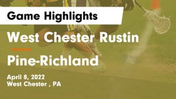 West Chester Rustin  vs Pine-Richland  Game Highlights - April 8, 2022