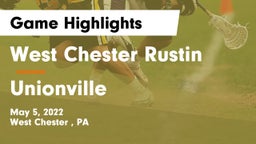 West Chester Rustin  vs Unionville  Game Highlights - May 5, 2022
