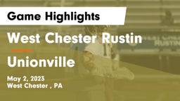 West Chester Rustin  vs Unionville  Game Highlights - May 2, 2023