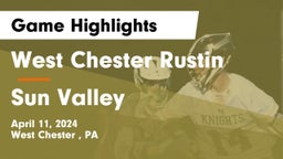 West Chester Rustin  vs Sun Valley  Game Highlights - April 11, 2024