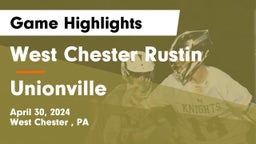 West Chester Rustin  vs Unionville  Game Highlights - April 30, 2024
