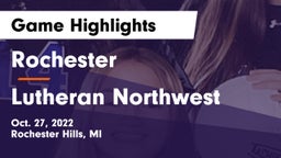 Rochester  vs Lutheran Northwest  Game Highlights - Oct. 27, 2022