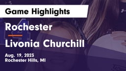 Rochester  vs Livonia Churchill Game Highlights - Aug. 19, 2023