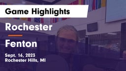Rochester  vs Fenton  Game Highlights - Sept. 16, 2023
