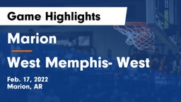 Marion  vs West Memphis- West Game Highlights - Feb. 17, 2022