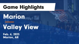 Marion  vs Valley View  Game Highlights - Feb. 6, 2023