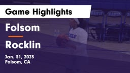Folsom  vs Rocklin  Game Highlights - Jan. 31, 2023