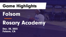 Folsom  vs Rosary Academy Game Highlights - Dec. 28, 2023