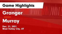 Granger  vs Murray  Game Highlights - Dec. 21, 2021