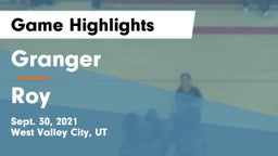 Granger  vs Roy  Game Highlights - Sept. 30, 2021