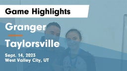 Granger  vs Taylorsville  Game Highlights - Sept. 14, 2023