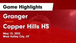 Granger  vs Copper Hills HS Game Highlights - May 13, 2022