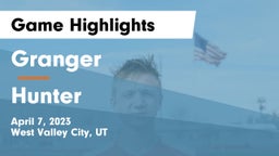 Granger  vs Hunter  Game Highlights - April 7, 2023