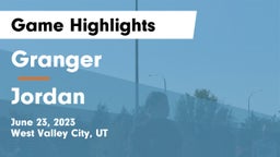 Granger  vs Jordan  Game Highlights - June 23, 2023