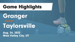 Granger  vs Taylorsville  Game Highlights - Aug. 24, 2023