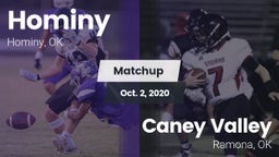 Matchup: Hominy  vs. Caney Valley  2020