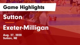 Sutton  vs Exeter-Milligan  Game Highlights - Aug. 27, 2020
