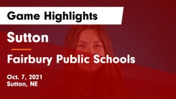 Sutton  vs Fairbury Public Schools Game Highlights - Oct. 7, 2021