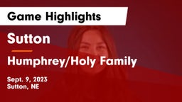 Sutton  vs Humphrey/Holy Family  Game Highlights - Sept. 9, 2023