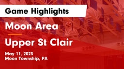 Moon Area  vs Upper St Clair Game Highlights - May 11, 2023