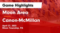 Moon Area  vs Canon-McMillan  Game Highlights - April 27, 2023