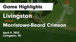 Livingston  vs Morristown-Beard Crimson Game Highlights - April 9, 2022