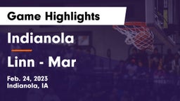 Indianola  vs Linn - Mar  Game Highlights - Feb. 24, 2023