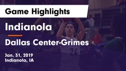 Indianola  vs Dallas Center-Grimes  Game Highlights - Jan. 31, 2019