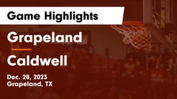 Grapeland  vs Caldwell  Game Highlights - Dec. 28, 2023