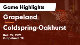 Grapeland  vs Coldspring-Oakhurst  Game Highlights - Dec. 29, 2023
