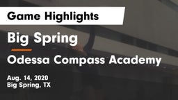 Big Spring  vs Odessa Compass Academy Game Highlights - Aug. 14, 2020