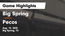 Big Spring  vs Pecos  Game Highlights - Aug. 15, 2020