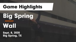 Big Spring  vs Wall  Game Highlights - Sept. 8, 2020