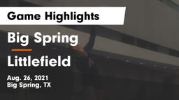 Big Spring  vs Littlefield  Game Highlights - Aug. 26, 2021