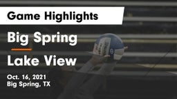 Big Spring  vs Lake View  Game Highlights - Oct. 16, 2021