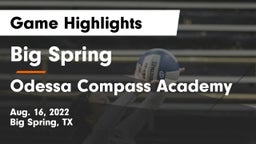Big Spring  vs Odessa Compass Academy Game Highlights - Aug. 16, 2022