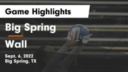 Big Spring  vs Wall  Game Highlights - Sept. 6, 2022