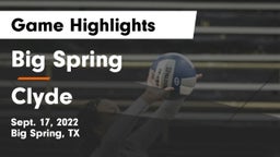 Big Spring  vs Clyde  Game Highlights - Sept. 17, 2022