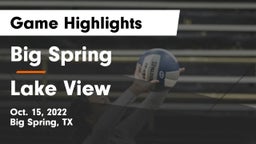 Big Spring  vs Lake View  Game Highlights - Oct. 15, 2022