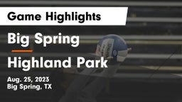 Big Spring  vs Highland Park  Game Highlights - Aug. 25, 2023