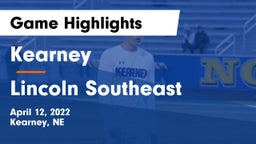 Kearney  vs Lincoln Southeast  Game Highlights - April 12, 2022