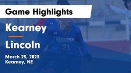 Kearney  vs Lincoln  Game Highlights - March 25, 2023